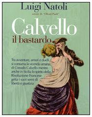 Libro Calvello il Bastardo Luigi Natoli