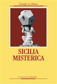 Sicilia misterica - Giuseppe La Monica - ebook
