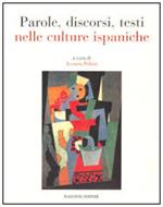 Parole, discorsi, testi nelle culture ispaniche