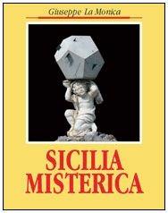 Libro Sicilia misterica Giuseppe La Monica