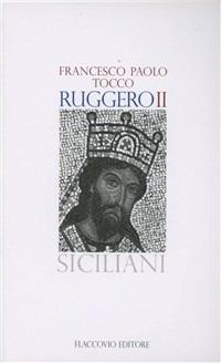 Ruggero II - Francesco Paolo Tocco - copertina