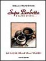Libro Supa Barbetta e altre storie... La cucina delle valli valdesi Gisella Pizzardi , Walter Eynard