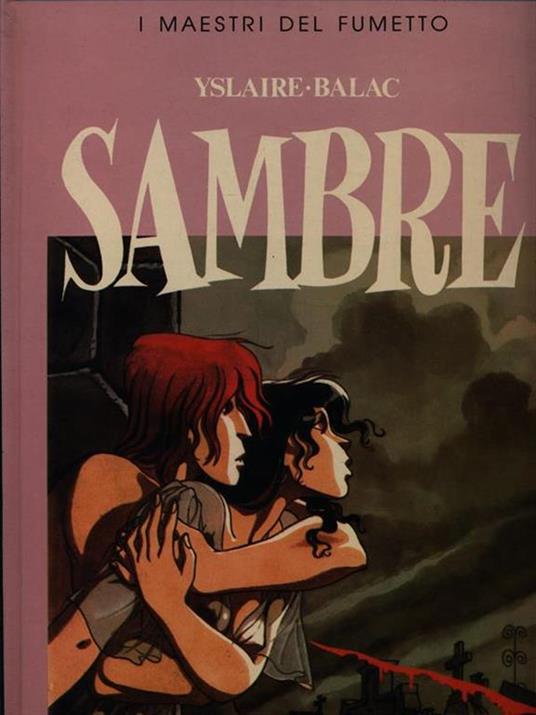 Sambre. Vol. 1 - Yslaire,Balac - copertina