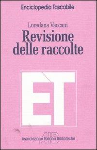 Revisione delle raccolte - Loredana Vaccani - copertina