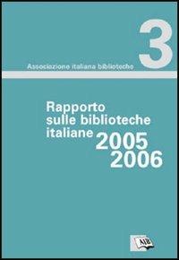 Rapporto sulle biblioteche italiane 2005-2006 - copertina