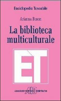 La biblioteca multiculturale - Arianna Buson - copertina