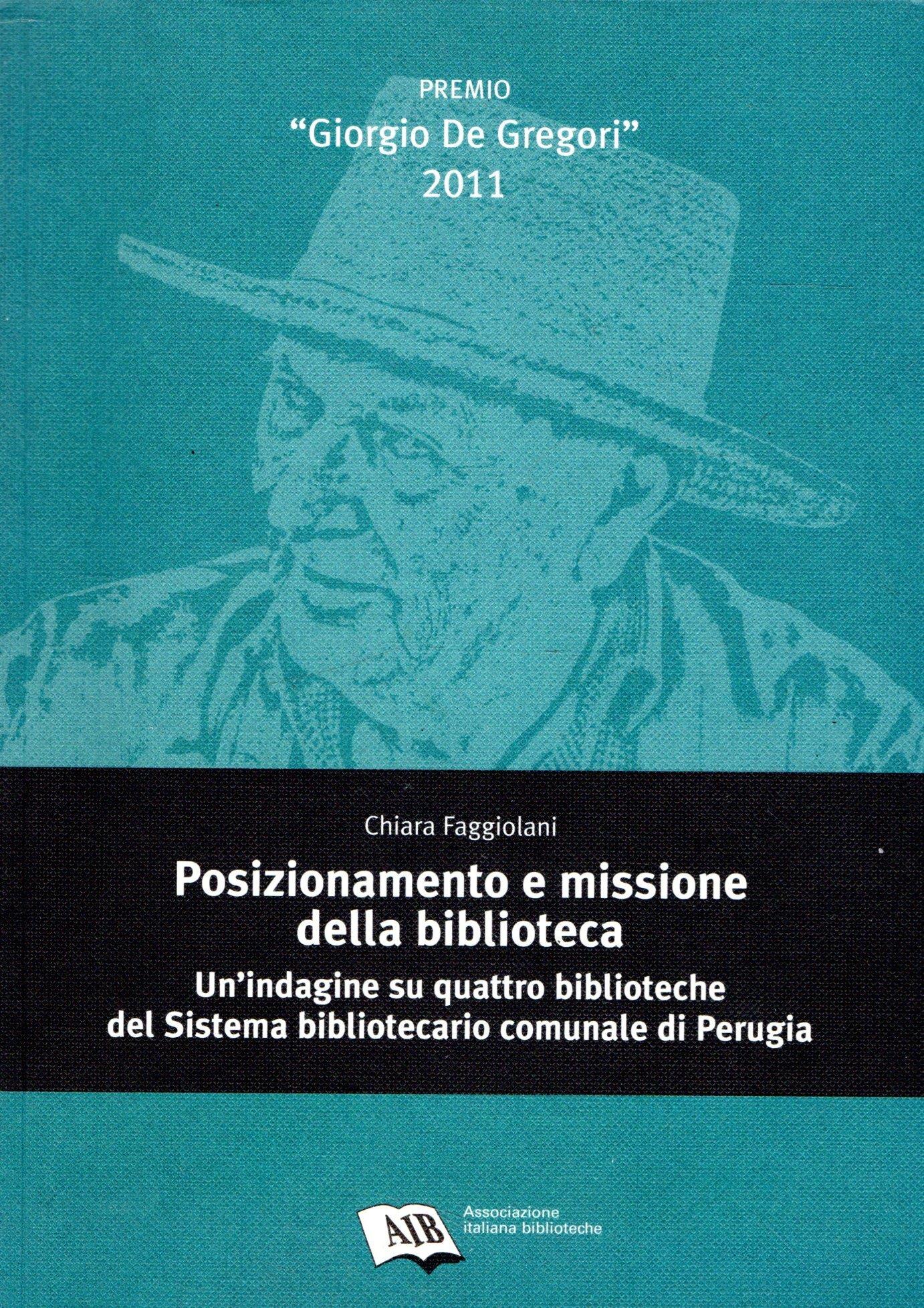 Posizionamento e missione della biblioteca. Un'indagine su quattro biblioteche del sistema bibliotecario comunale di Perugia