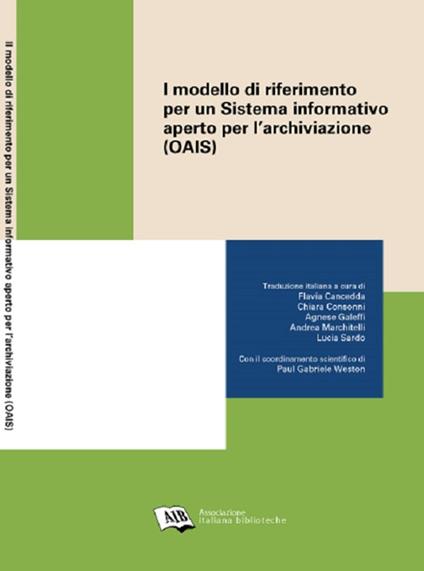 Il modello di riferimento per un Sistema informativo aperto per l'archiviazione (OAIS) - Brian Lavoie - ebook