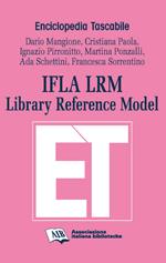 IFLA LRM. Library reference model