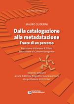 Dalla catalogazione alla metadatazione. Tracce di un percorso