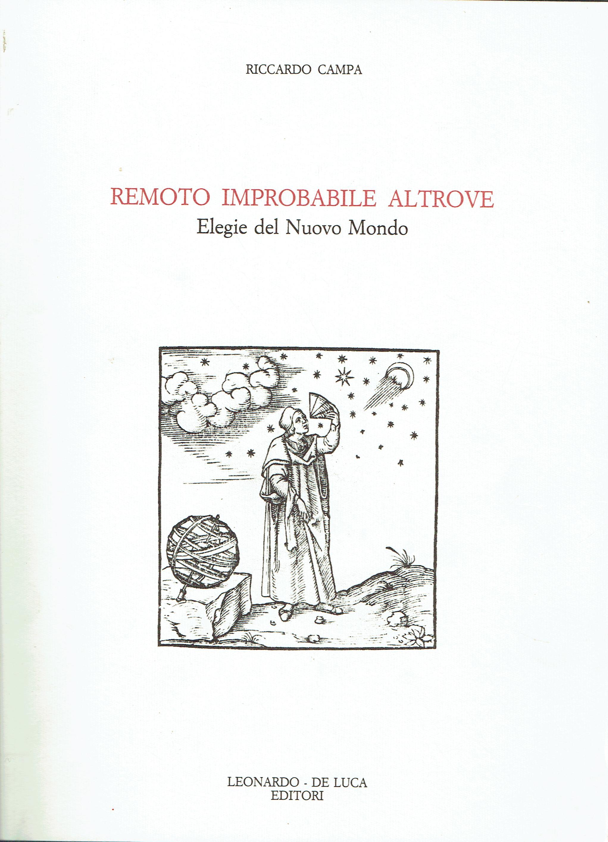Remoto improbabile altrove. Elegie del nuovo mondo