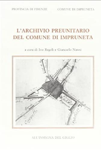 L' archivio preunitario del Comune di Impruneta - copertina