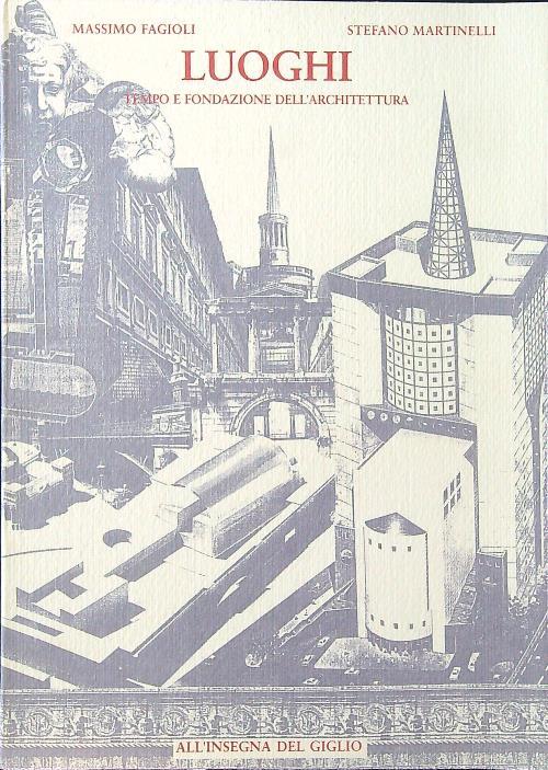 Luoghi, tempo e fondazione dell'architettura