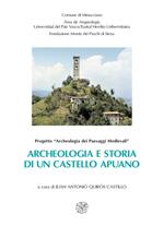 Archeologia e storia di un castello apuano: Gorfigliano dal Medioevo all'età moderna