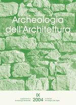Archeologia dell'architettura (2004). Vol. 9