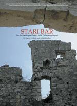 Stari Bar. The archaeological project 2004. Preliminary report