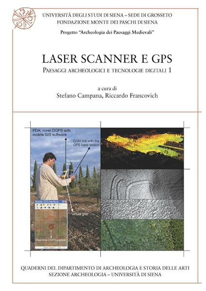 Laser scanner e GPS. Paesaggi archeologici e tecnologie digitali. Vol. 1 - copertina