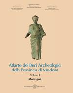 Atlante dei Beni Archeologici della Provincia di Modena. Vol. 2: Montagna.