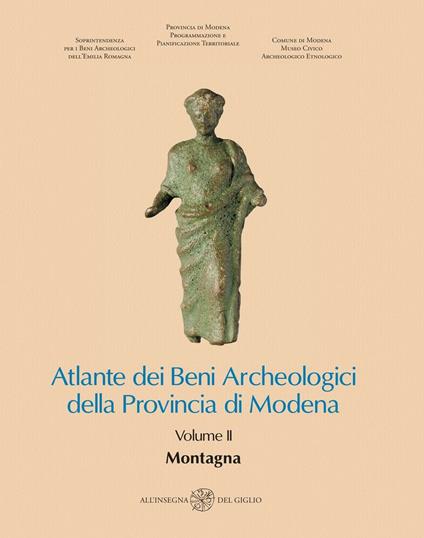 Atlante dei Beni Archeologici della Provincia di Modena. Vol. 2: Montagna. - copertina