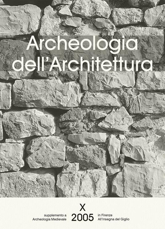 Archeologia dell'architettura (2005). Vol. 10 - copertina