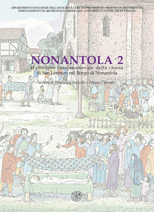 Nonantola. Vol. 2: Il cimitero bassomedievale della Chiesa di San Lorenzo nel borgo di Nonantola. - copertina