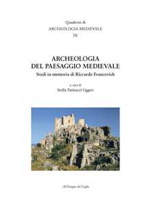 Libro Archeologia del paesaggio medievale. Studi in memoria di Riccardo Francovich 