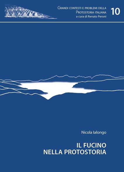 Il Fucino nella protostoria - Nicola Ialongo - copertina