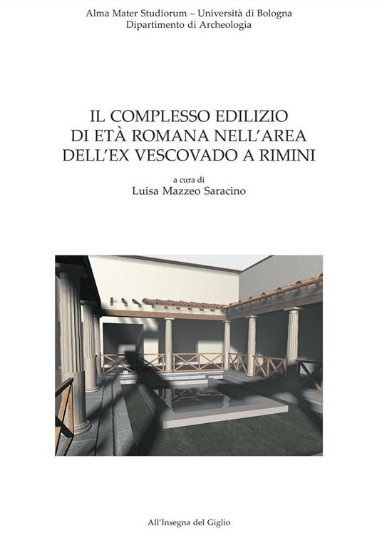 Il complesso edilizio di età romana nell'area dell'ex Vescovado a Rimini - copertina