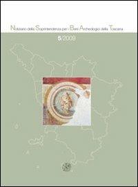 Notiziario della Soprintendenza per i Beni Archeologici della Toscana (2009). Vol. 5 - copertina