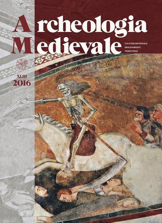 Archeologia Medievale. XLIII. 2016. Nuova ediz. - copertina