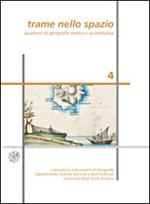 Trame nello spazio. Quaderni di geografia storica e quantitativa (2014). Vol. 4