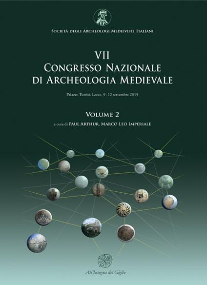 Atti del 7° Congresso nazionale di archeologia medievale (Lecce, 9-12 settembre 2015). Vol. 2 - copertina