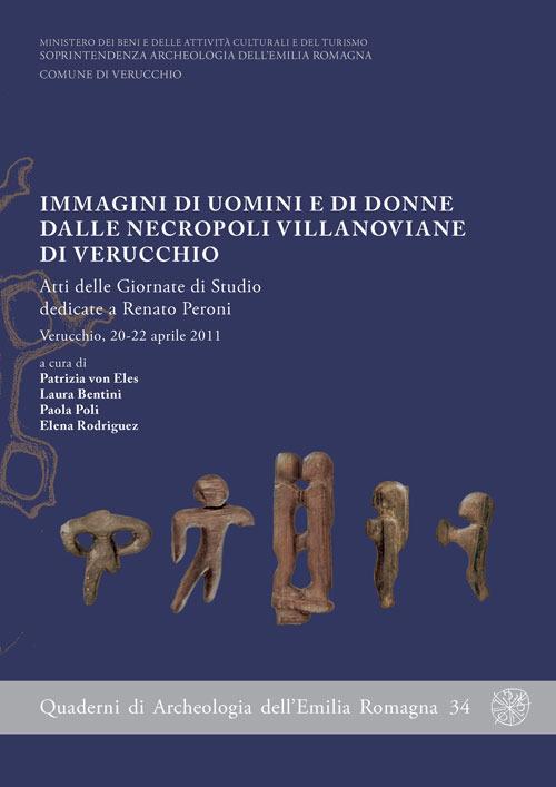 Immagini di uomini e di donne dalle necropoli villanoviane di Verucchio. Atti delle Giornate di studio dedicate a Renato Peroni (Verucchio, aprile 2011). Con DVD - copertina