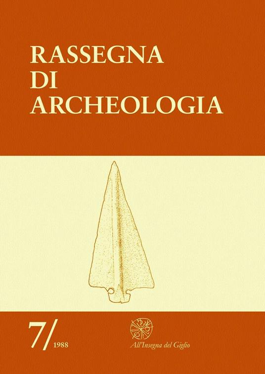 Rassegna di archeologia (1988). Vol. 7: Preistorica e protostorica. - copertina