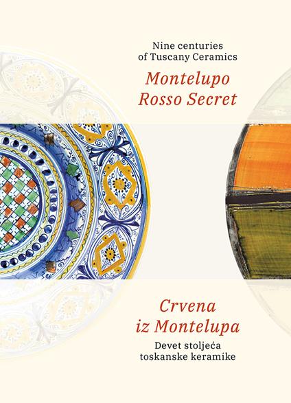 Montelupo Rosso Secret. Nine centuries of Tuscany Ceramics-Crvena iz Montelupa. Devet stoljeca toskanske keramike. Ediz. bilingue - copertina