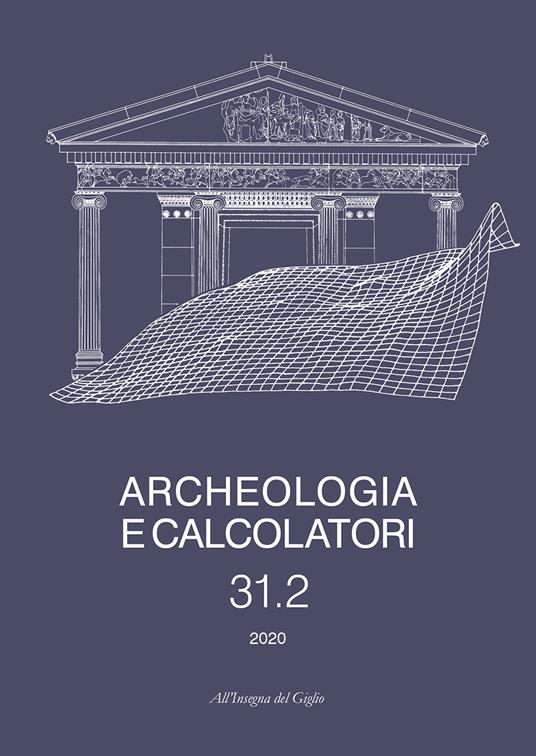 Archeologia e calcolatori (2020). Vol. 31\2 - copertina