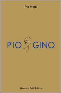 P'io&Gino - Pio Monti - copertina