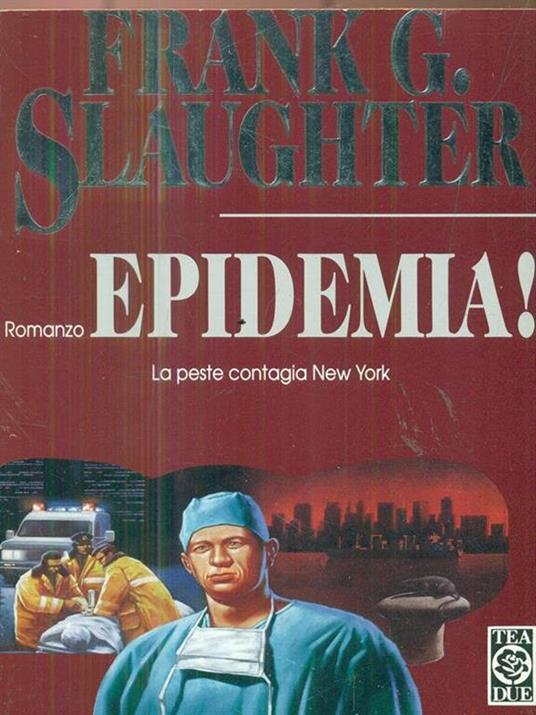 Epidemia! - Frank G. Slaughter - copertina