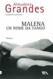 Malena, un nome da tango - Almudena Grandes - copertina