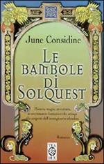 Le bambole di Solquest