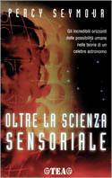Oltre la scienza sensoriale