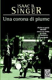 Una corona di piume - Isaac Bashevis Singer - copertina