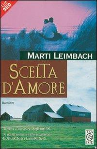 Scelta d'amore - Marti Leimbach - copertina