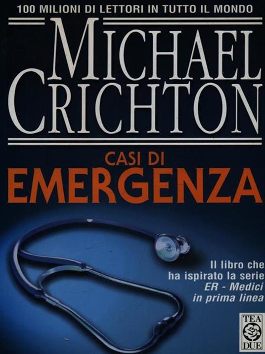  Casi d'emergenza -  Michael Crichton - 3