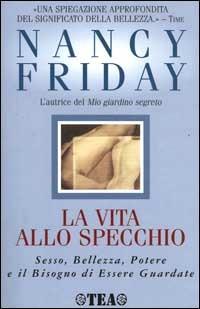 La vita allo specchio - Nancy Friday - copertina