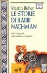 Libro Le storie di Rabbi Nachman Martin Buber