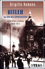 Hitler: gli anni dell'apprendistato