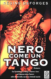 Nero come un tango - Régine Deforges - copertina
