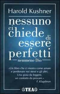 Nessuno ci chiede di essere perfetti nemmeno Dio - Harold S. Kushner - copertina