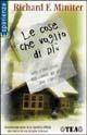 Libro Le cose che voglio di più Richard F. Miniter